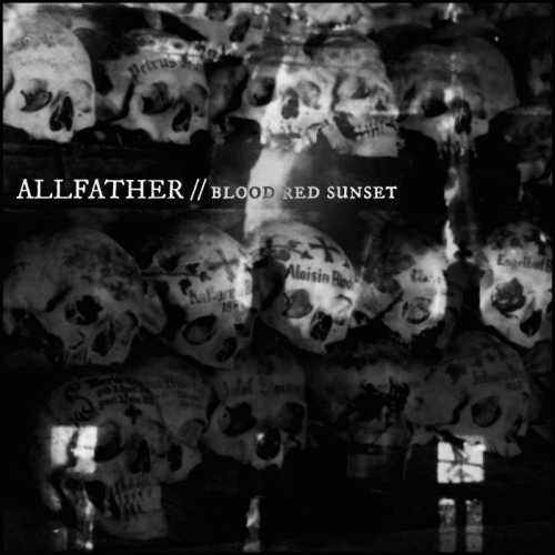 Allfather (UK) : Blood Red Sunset